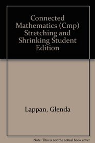 Stretching And Shrinking: Similarity (Connected Mathematics)