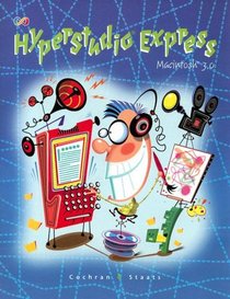 HyperStudio Express: Macintosh 3.0 Textbook