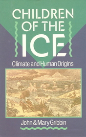 Children of the Ice: Climate and Human Origins
