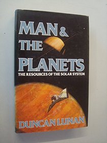 Man and the planets: The resources of the solar system