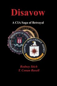 Disavow: A CIA Saga of Betrayal