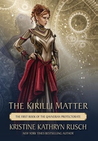 The Kirilli Matter (Qavnerian Protectorate, Bk 1) (Fey)