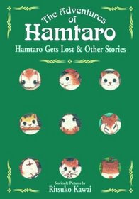Hamtaro Gets Lost and Other Stories (The Adventures of Hamtaro, Vol. 2)