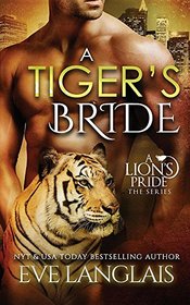 A Tiger's Bride (Lion's Pride, Bk 4)