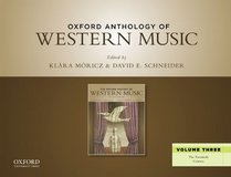 Oxford Anthology of Western Music: Volume Three: The Twentieth Century