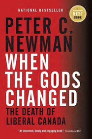 When the Gods Changed: The Death of Liberal Canada