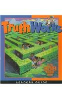 Truth Works - Making Right Choices: Workbooks for Children Leader's Guide