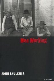 Men Working: A Novel (Brown Thrasher Books)