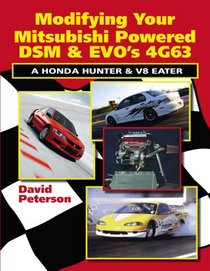 Modifying Your Mitsubishi Powered DSM & EVO's 4G63