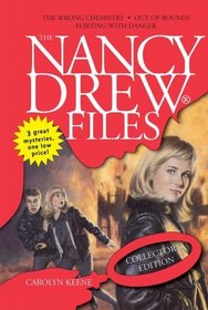 The Nancy Drew Files : The Wrong Chemistry, Out of Bounds, Flirting With Danger