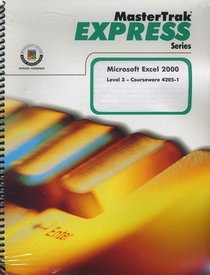 Mastertrak Express Series (Microsoft Excel 2000: Level 3 - Courseware 4205-1, Includes 3.5