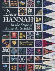 Dear Hannah: In the Style of Jane Stickle