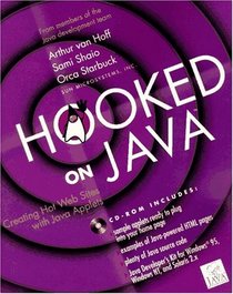 Hooked on Java: Creating Hot Web Sites With Java Applets