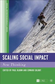 Scaling Social Impact: New Thinking (Social Entrepreneurship Series)