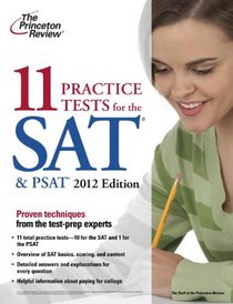 11 Practice Tests for the SAT and PSAT, 2012 Edition (College Test Preparation)