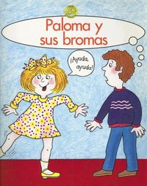 Paloma y Sus Bromas (Spanish Tadpoles) (Spanish Edition)