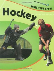 Hockey (Know Your Sport)