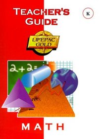 Kindergarten Math (Lifepac Gold Teacher's Guide)