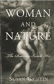 Woman and Nature: The Roaring Inside Her