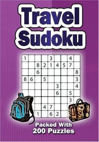 Travel Sudoku: Packed with Over 250 Puzzles (Sudoku): Packed with Over 250 Puzzles (Sudoku)
