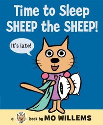 Time to Sleep, Sheep the Sheep! (Cat the Cat)