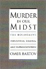 Murder in Our Midst: The Holocaust, Industrial Killing, and Representation