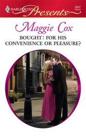 Bought: For His Convenience or Pleasure? (Harlequin Presents, No 2847)