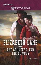 The Countess and the Cowboy (Harlequin Historical, No 1247)
