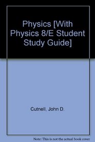 Physics [With Physics 8/E Student Study Guide]