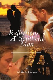 Reflections of A Southern Man