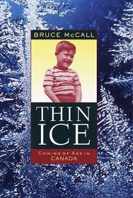Thin Ice : Coming of Age in Canada
