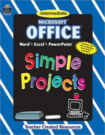 Microsoft Office(R) Simple Projects
