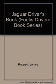 Jaguar Driver's Book (Foulis Drivers Book Series)