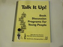 Talk It Up Book: Discussion Programs for Young