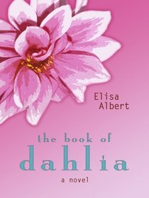 The Book of Dahlia (Thorndike Reviewers' Choice)
