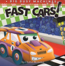Fast Cars! (Big Busy Machines)