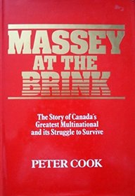 Massey at the Brink: The Story of Canada's Greatest Multinational and Its Struggle to Survive