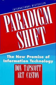 Paradigm Shift: The New Promise of Information Technology
