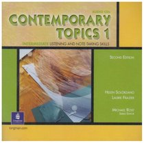 Contemporary Topic: Intermediate Listening and Note-Taking Skills (Contemporary Topics (Audio))