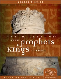 Faith Lessons on the Prophets and Kings of Israel (Church Vol. 2) Leader's Guide