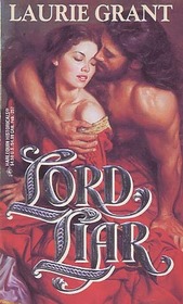 Lord Liar (Harlequin Historicals, No 257)