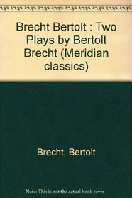 Two Plays by Bertolt Brecht