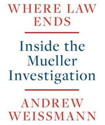 Where Law Ends: Inside the Mueller Investigation