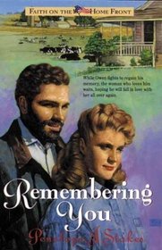 Remembering You (Faith on the Homefront #3)