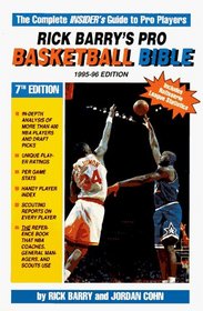 Rick Barry's Pro Basketball Bible: 1995-96 : Player Ratings and In-Depth Analysis of More Than 400 Nba Players and Draft Picks