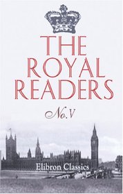 The Royal Readers: No.V