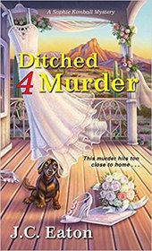 Ditched 4 Murder (Sophie Kimball, Bk 2)