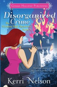 Disorganized Crime (Working Stiff Mysteries) (Volume 3)