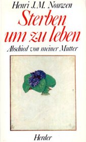 Sterben Um Zu Leben Abschied Von Meiner