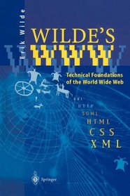 Wilde's WWW: Technical Foundations of the World Wide Web